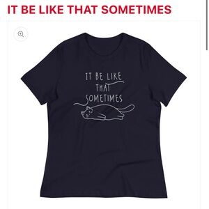 SnorgTees women’s medium black Graphic tee funny cat - it be like that sometimes